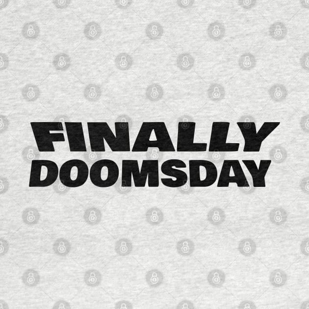 FINALLY DOOMSDAY by FromBerlinGift